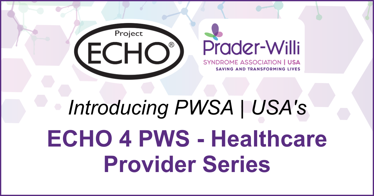 ECHO 4 PWS Health Care Provider Series 9, Prader-Willi Syndrome Association | USA