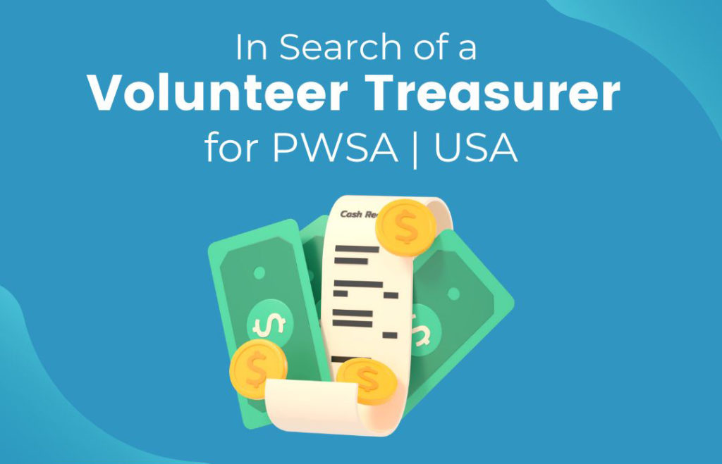 In Search of a Volunteer Treasurer for PWSA | USA