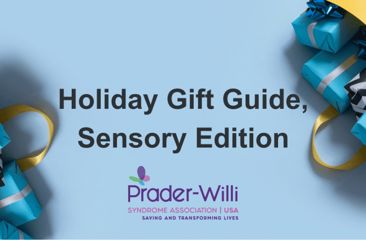 Holiday Gift Guide, Sensory Edition by Prader-Willi Syndrome Association