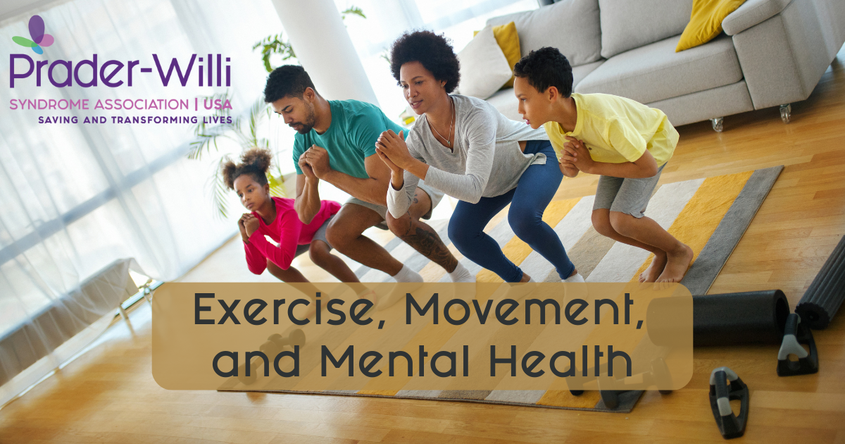 PWS family does squats in their living room with the title Exercise, Movement, and Mental Health and Prader-Willi Syndrome Association logo