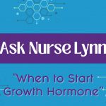 Ask Nurse Lyn "When to Start Growth Hormone" Prader Willi Syndrome